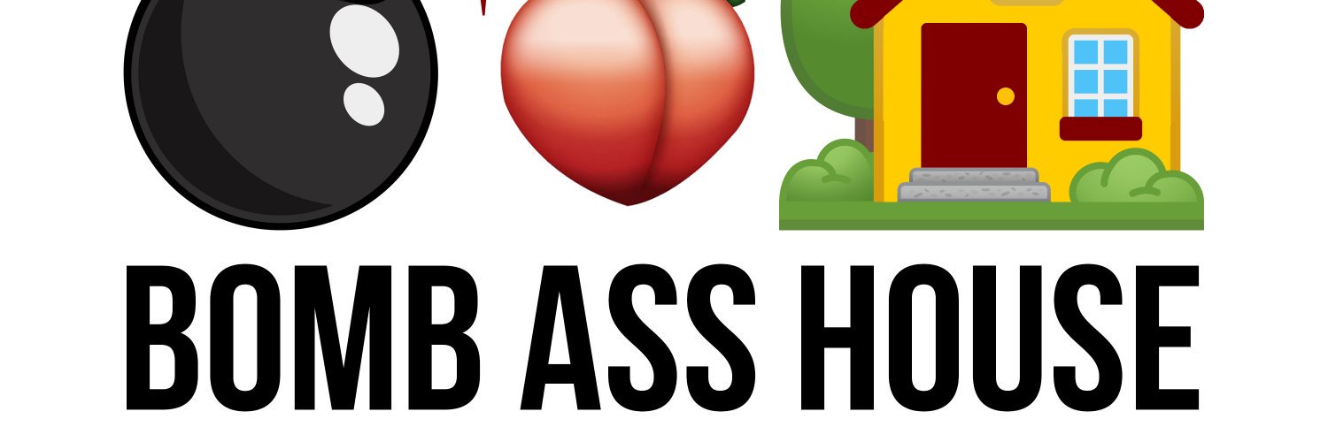 Bomb Ass House banner