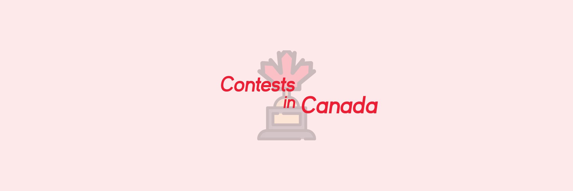 Contests in Canada banner