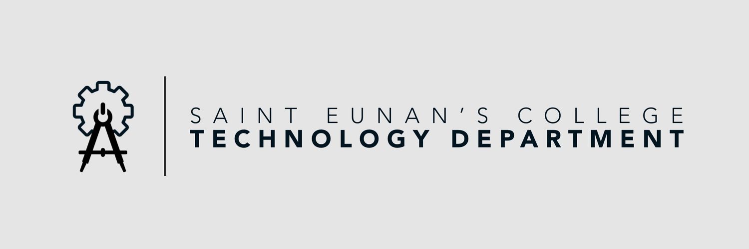 St Eunans Tech Dept 📐📏✏️🖥 🔨🪚🌳 banner