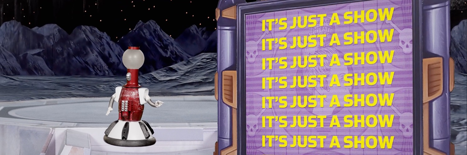 It’s Just A Show banner