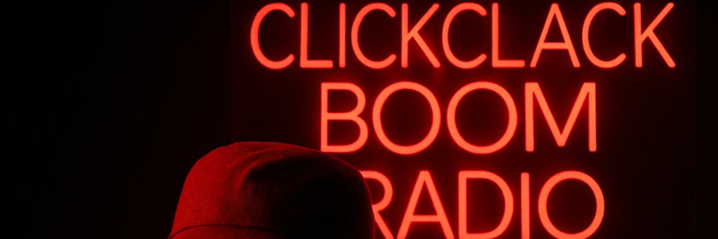 CLICK CLACK BOOM RADIO (Tha Ashes) banner