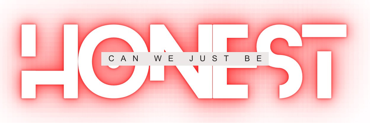 Lets just be honest… banner
