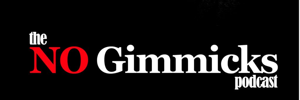 The No Gimmicks Podcast's banner