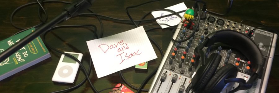 Dave and Isaac banner