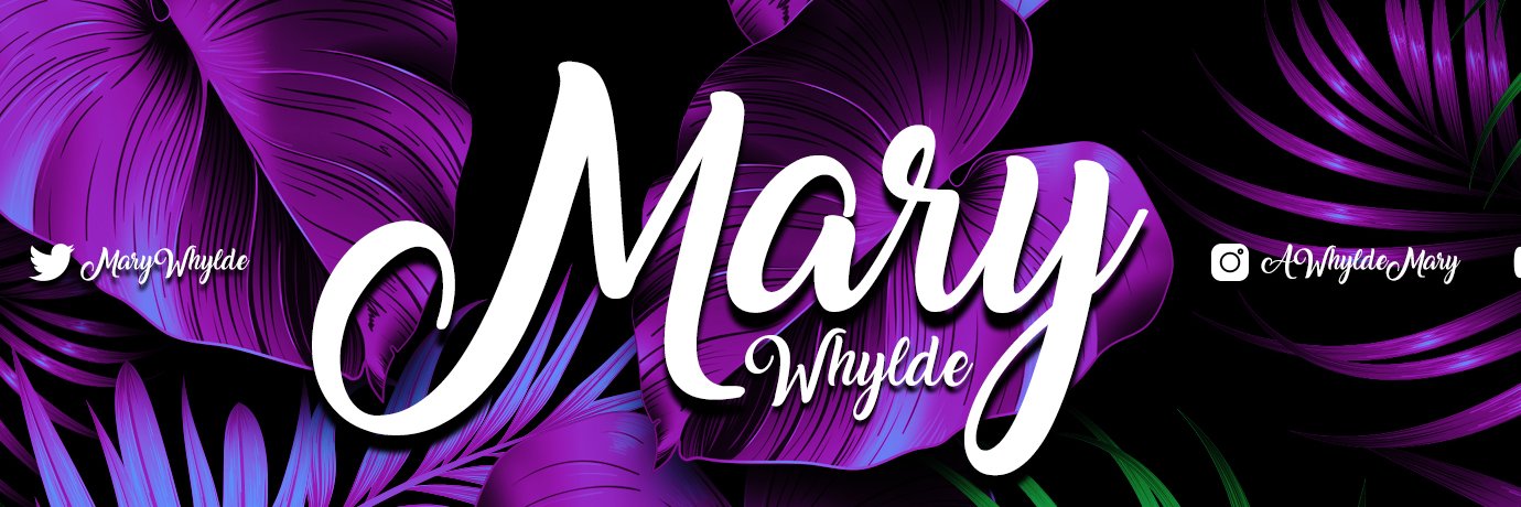 Mary Whylde 💕 banner