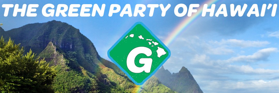 Green Party Hawai'i🌺 banner