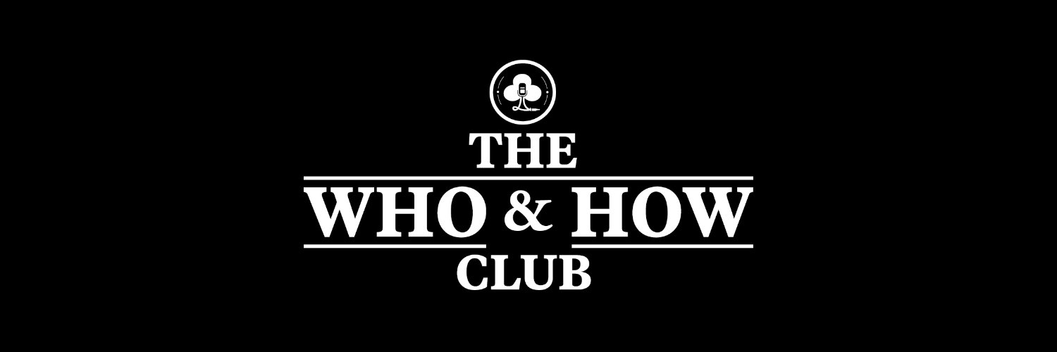 The Who & How Club ♣️ banner
