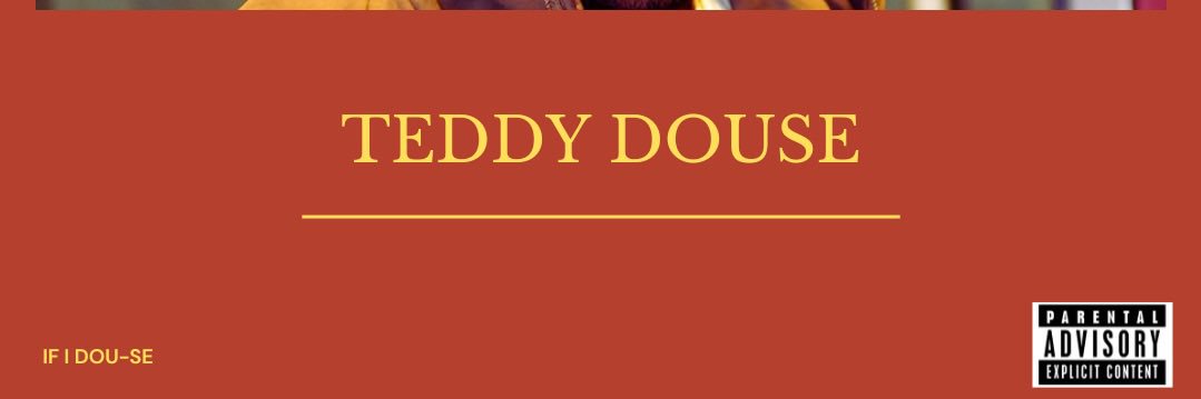 TeddyJDouse's profile banner image