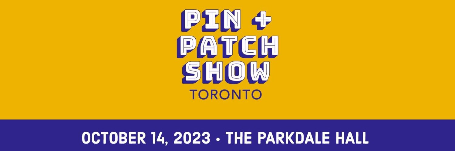 PIN + PATCH SHOW: Toronto 📌 banner