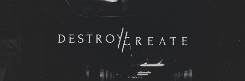 Destroy//Create banner