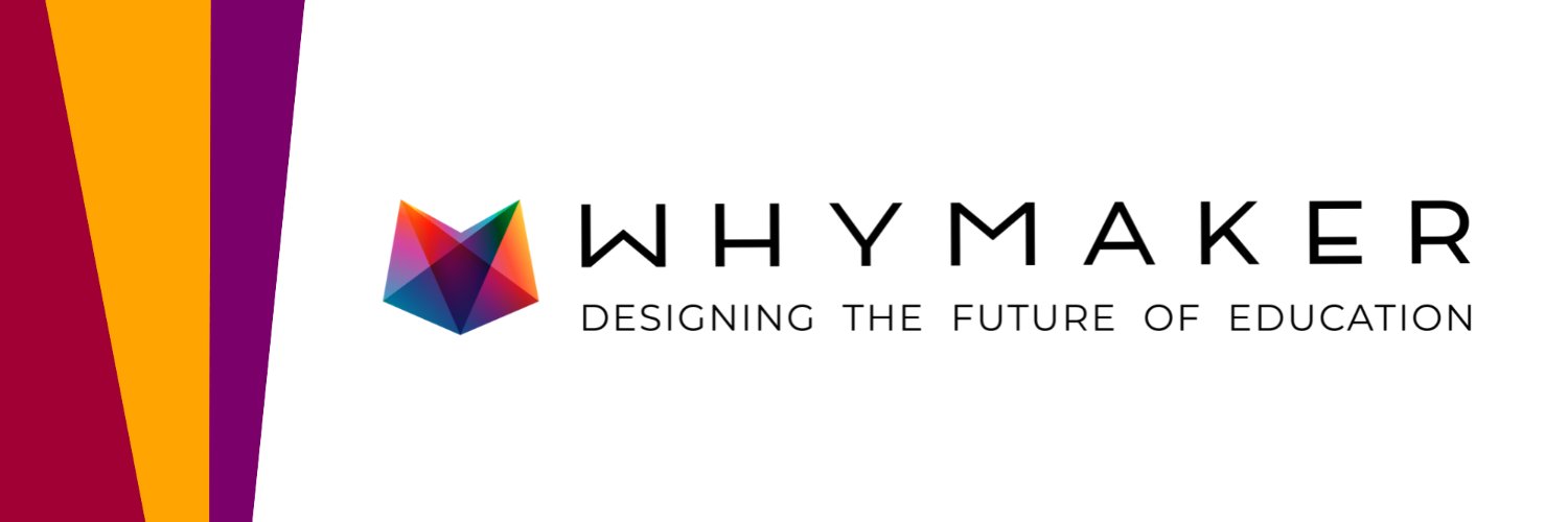 WhyMaker | Designing the Future of Education banner