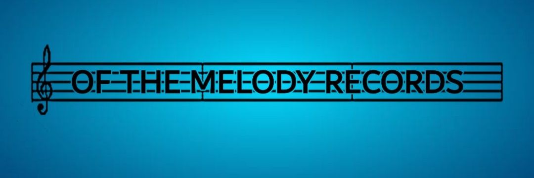 OF THE MELODY RECORDS banner