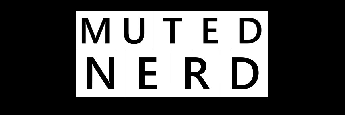 MutedNerd's profile banner image