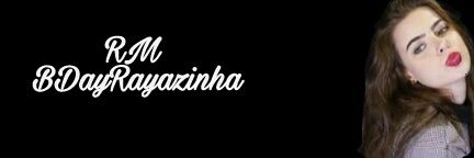 Bdayrayzinha's profile banner image