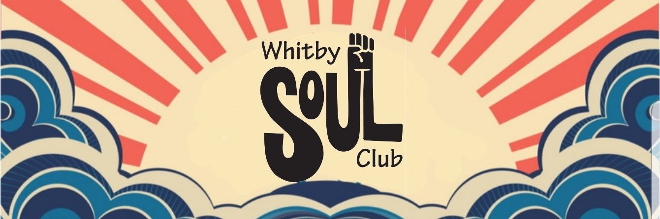 Whitby Soul Club banner