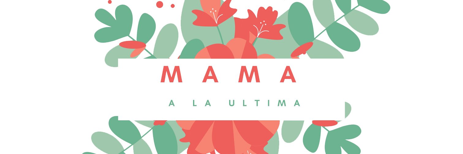 Mama a la ultima banner