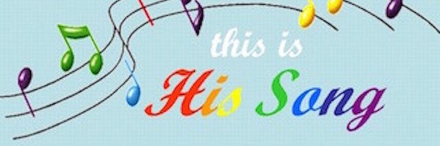 This is His Song banner