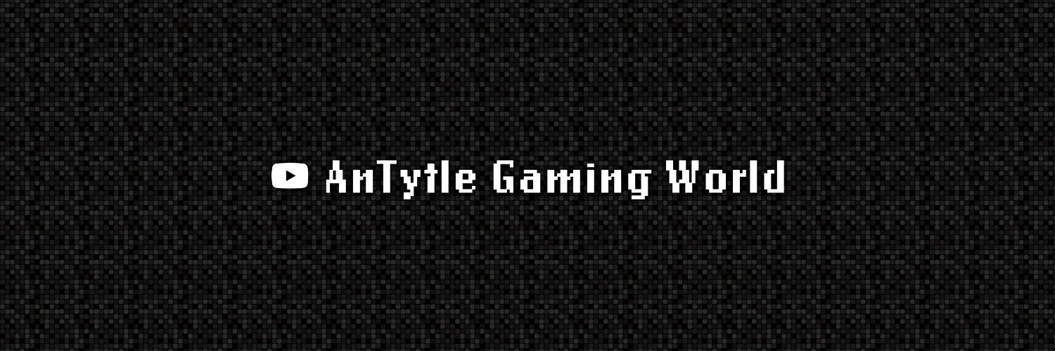 AnTytle Gaming World's banner