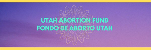 Utah Abortion Fund Profile Banner