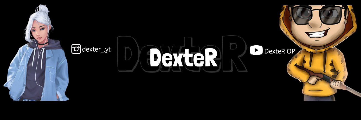 DexteR banner