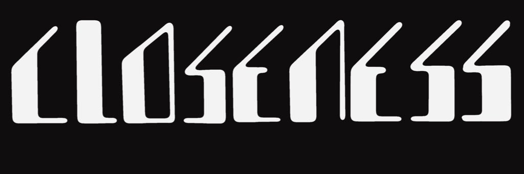 CLOSENESS banner