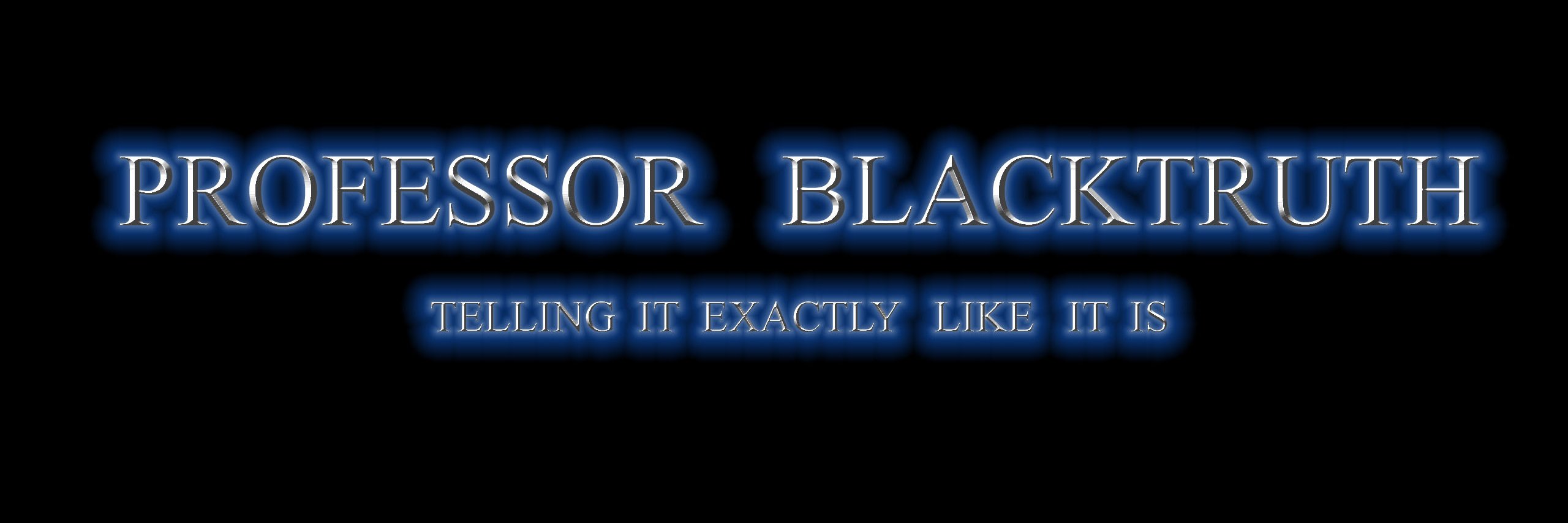 ProfessorBlackTruth's banner