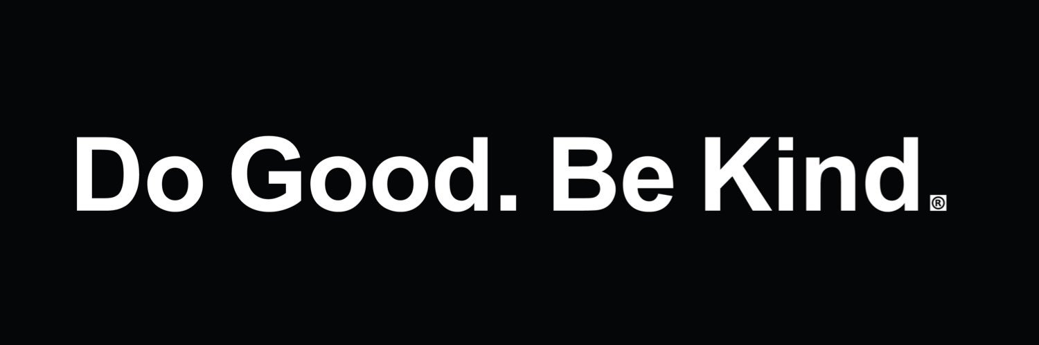 Do Good. Be Kind.®️ banner