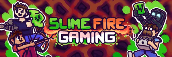 SlimeFireGaming Profile Banner