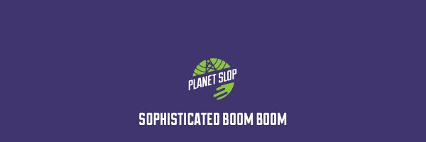 PlanetSlop Profile Banner