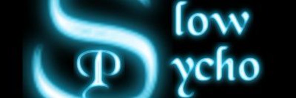 SlowPsycho Profile Banner