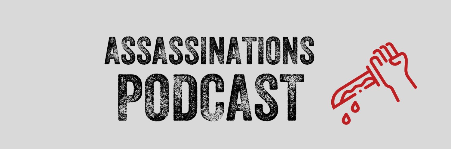 Assassinations Podcast banner