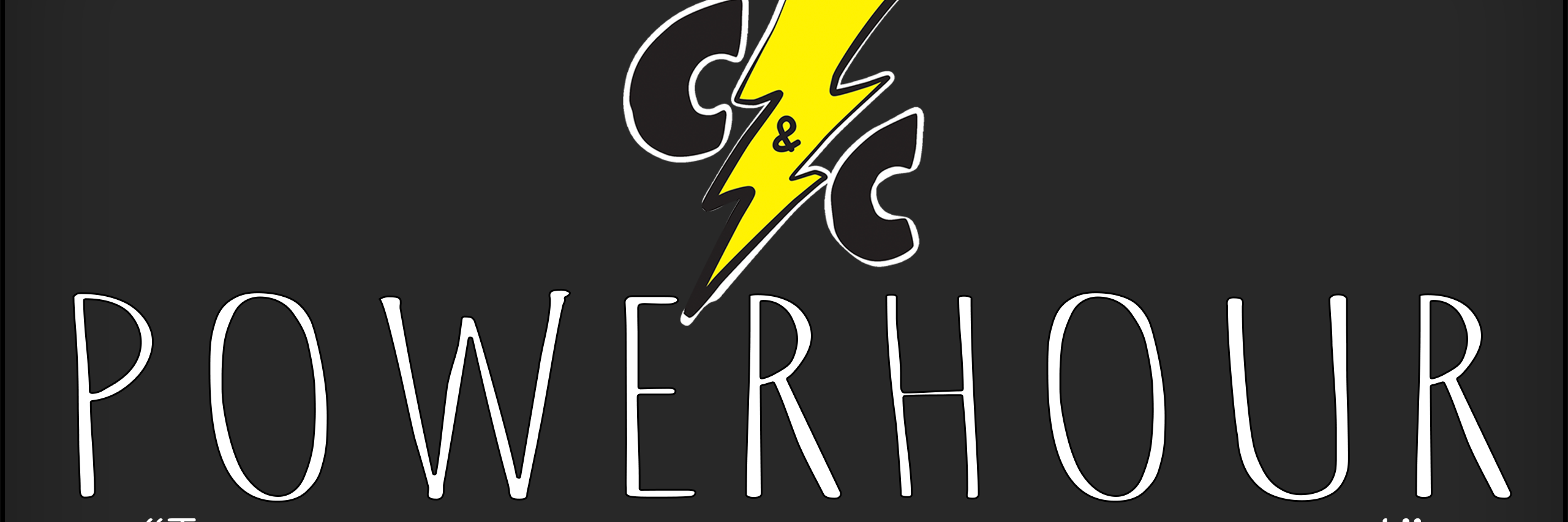 C&C Power Hour banner