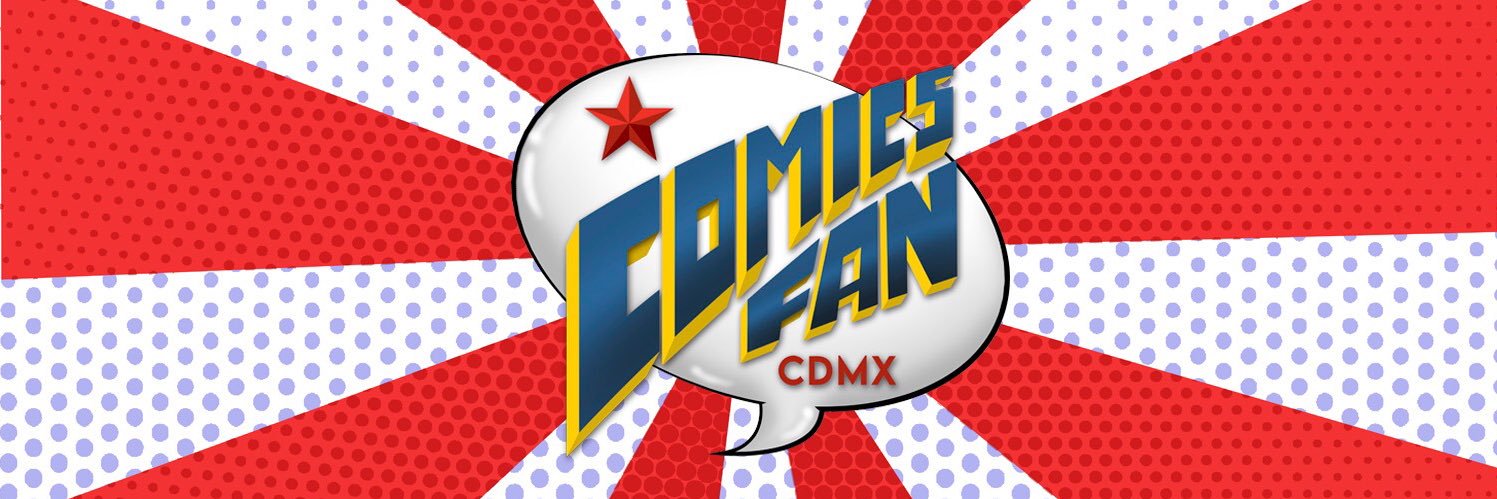 Cómics-Fan! CdMx's banner