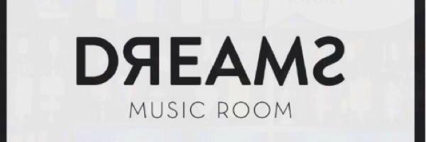 DREAMS MUSIC ROOM banner