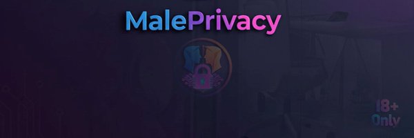 MalePrivacy Profile Banner