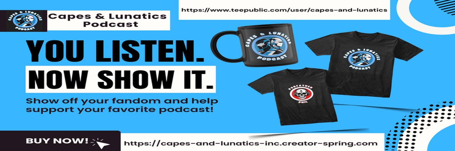 Capes & Lunatics Podcast 🎙️ banner