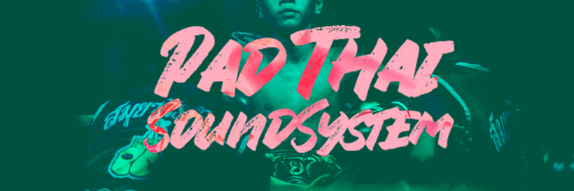 Pad Thai Soundsystem banner
