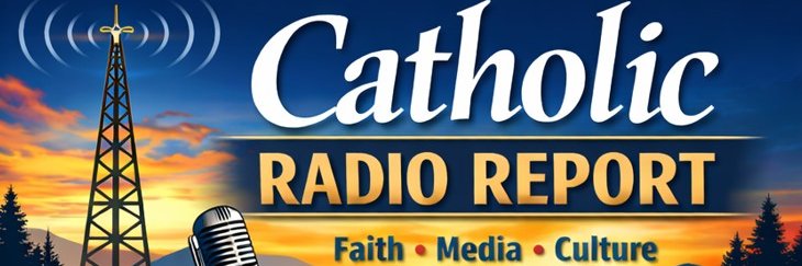 CatholicRadioReport banner