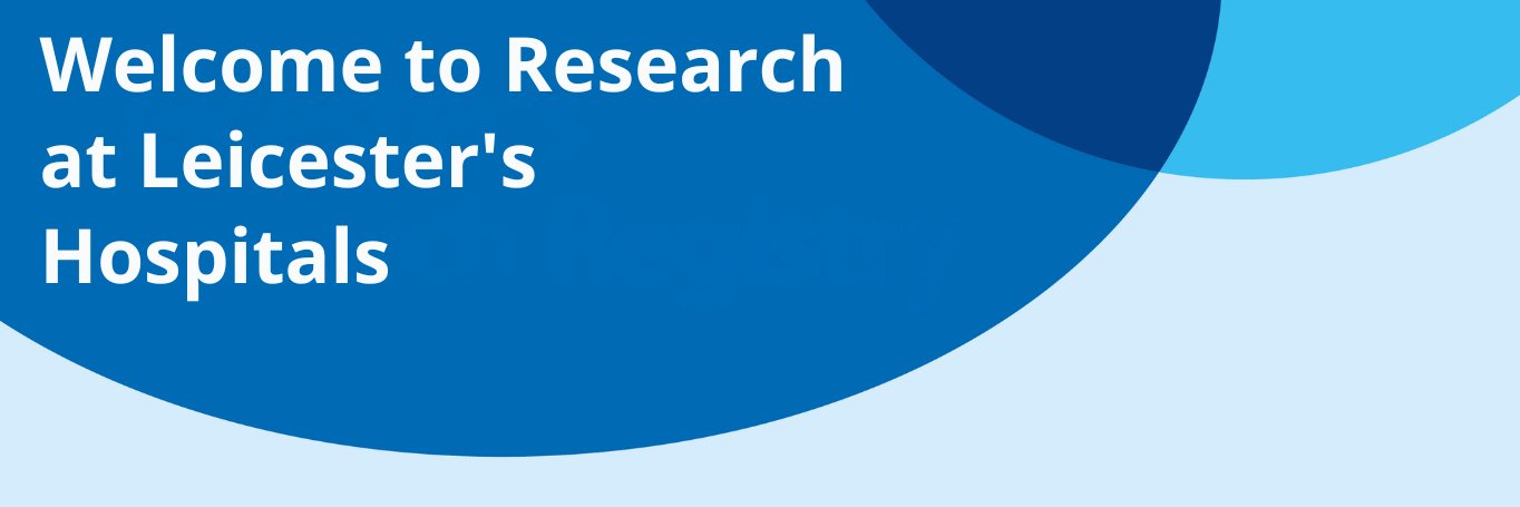 Research at Leicester's Hospitals banner