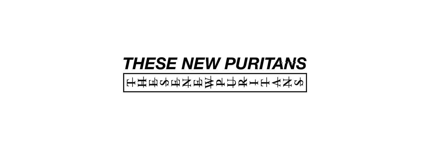 THESE NEW PURITANS banner