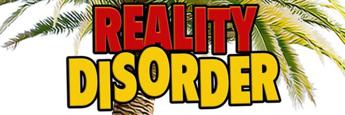 Reality Disorder banner