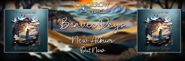 Tomorrow_Bird Profile Banner