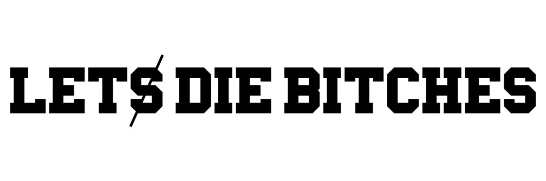 letsdiebitches's profile banner image