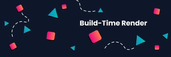 BuildTimeRender Profile Banner