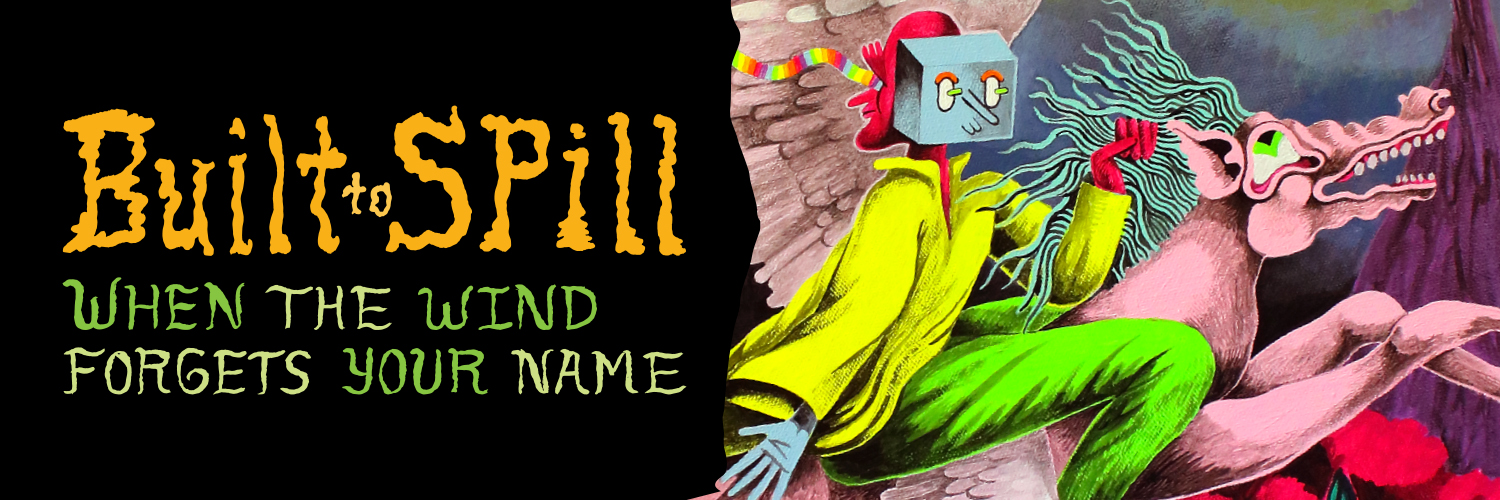 Built to Spill banner