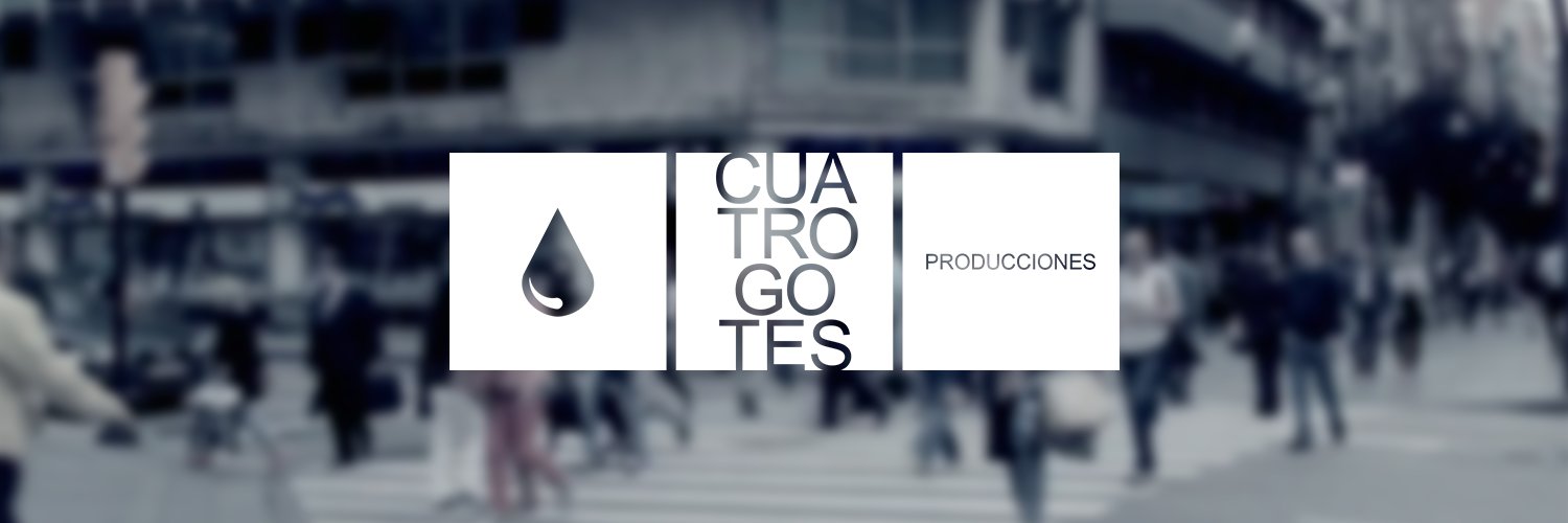 Cuatro Gotes Producciones banner