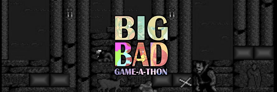 Big Bad Game-a-thon | Sept 27-28-29 banner