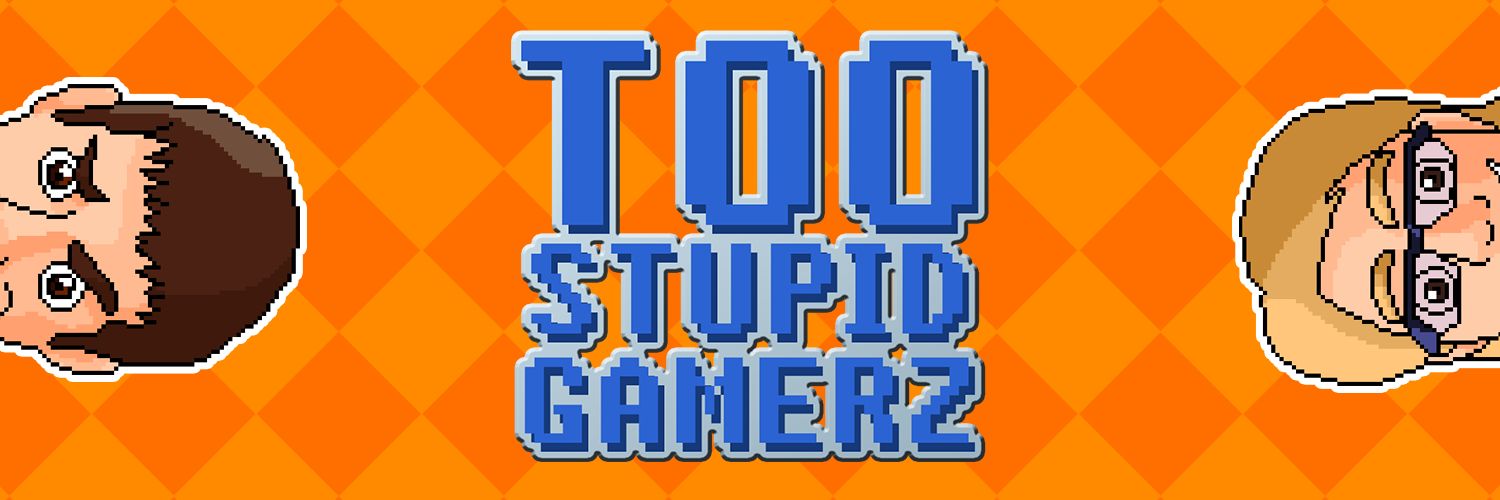 TooStupidGamerz banner