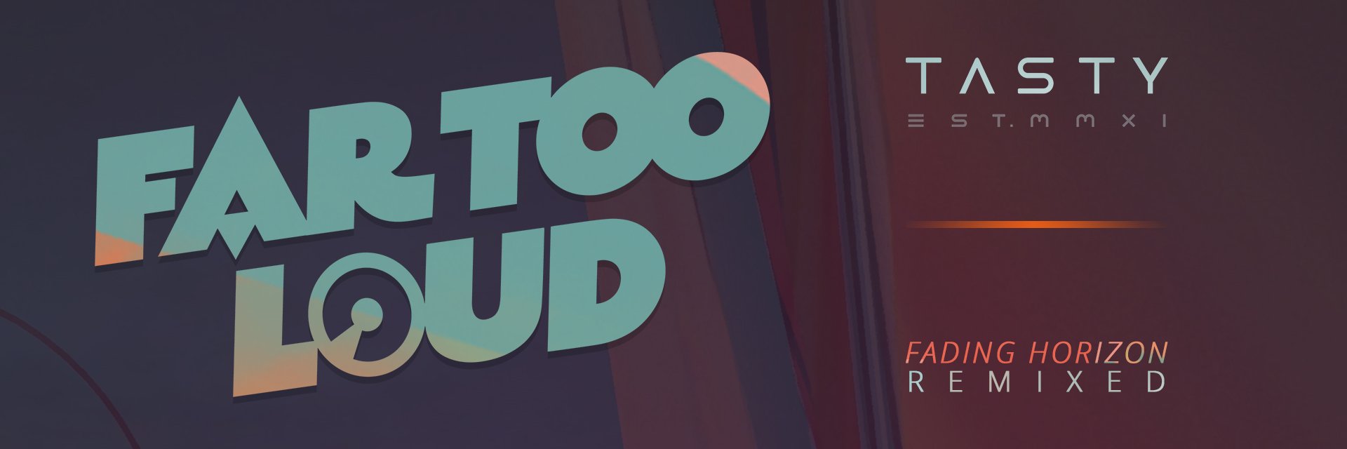 Far Too Loud banner