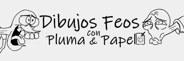 Dibujosmuyfeos Profile Banner